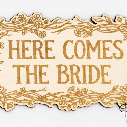 here comes the bride